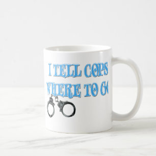 Ich sage Polizisten, wohin man geht Kaffeetasse