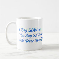 Ich sage SOW-na finnische Kaffee-Tasse (11 oz)