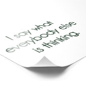 Ich sage, was alle anderen denken fotodruck (Ecke)