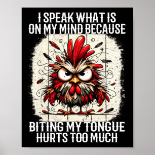Ich sage, was mir durch den Kopf geht, weil ich mi Poster
