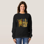 Ich sagte dir so Crypto Bitcoin Sweatshirt (Vorne ganz)