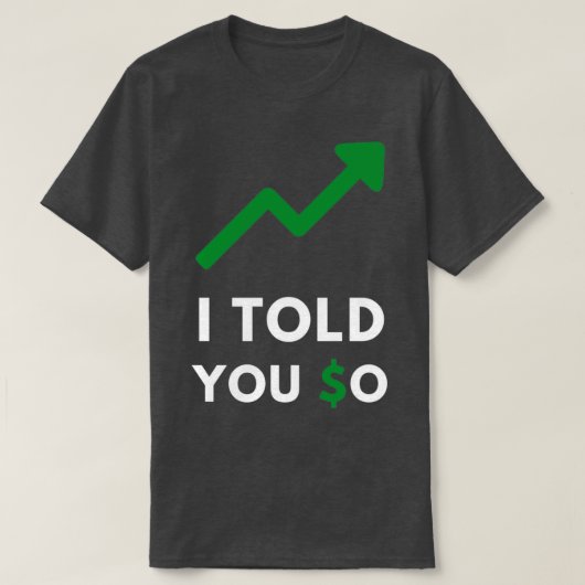 Ich sagte dir so trendig T-Shirt (Design vorne)