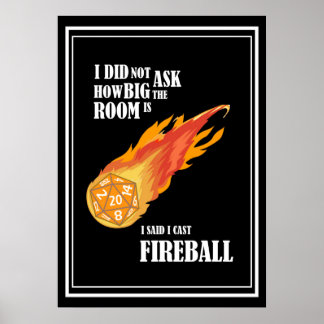 Ich sagte, ich habe Fireball gegossen Poster