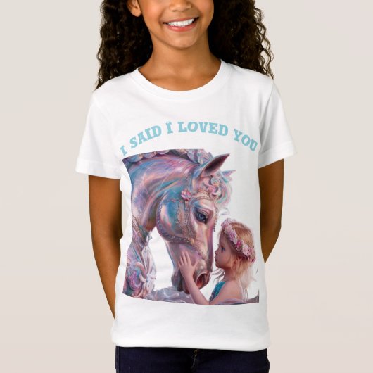 Ich sagte, ich liebe dich T-Shirt (Vorderseite)