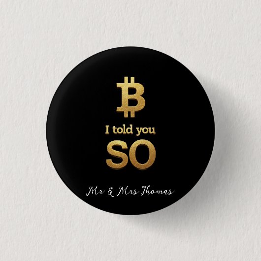 Ich sagte Ihnen, Bitcoin Ultimate Crypto Comeback Button (Vorderseite)