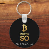 Ich sagte Ihnen, Bitcoin Ultimate Crypto Comeback Schlüsselanhänger (Vorderseite)