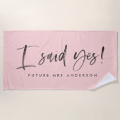 Ich sagte ja! Aquarellfarben-Verlobung Strandtuch (Vorderseite)