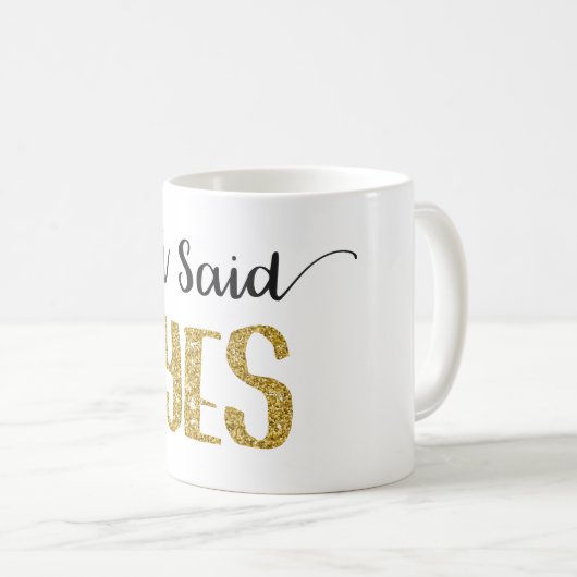 Ich sagte JA BrautTasse mit GoldGlitzer-Buchstaben Kaffeetasse (VorderseiteRechts)