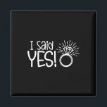 Ich sagte ja Engagement Party Verlobte Wedding Bri Magnet<br><div class="desc">Ich sagte ja Engagement Party Verlobte Hochzeitsbride Groom</div>