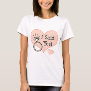 Ich sagte ja Verlobung Tee Shirt