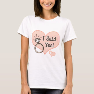 Ich sagte ja Verlobung Tee Shirt