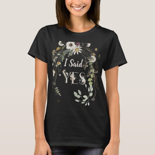 ICH SAGTE JA! WILD FLORAL T - Shirt (Vorderseite)