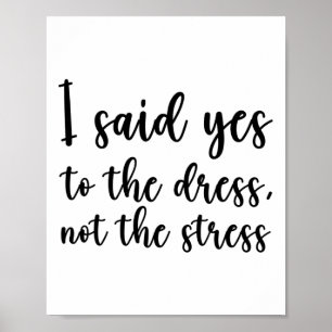 Ich sagte ja zum Kleid, nicht zum Stress Poster