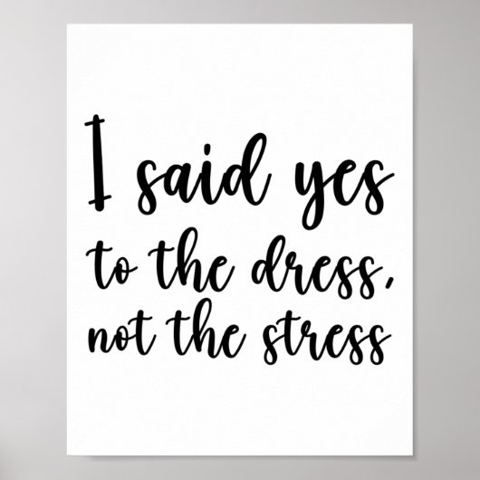 Ich sagte ja zum Kleid, nicht zum Stress Poster (Vorne)