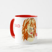 Ich SAGTE Kaffee-Tasse Tasse (Vorderseite Links)