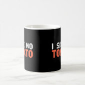 Ich sagte, No Tomato Funny Sprichwort Pasta Spaß Kaffeetasse (Mittel)