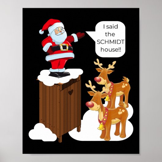 Ich sagte, Schmidt House Fun Xmas Santa Poster (Vorne)