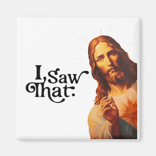 Ich sah das, Jesus Kunst, Ich sah diesen Jesus Magnet