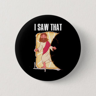 Ich sah, dass Jesus Button