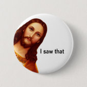 Ich sah, dass Jesus Button Button (Vorderseite)