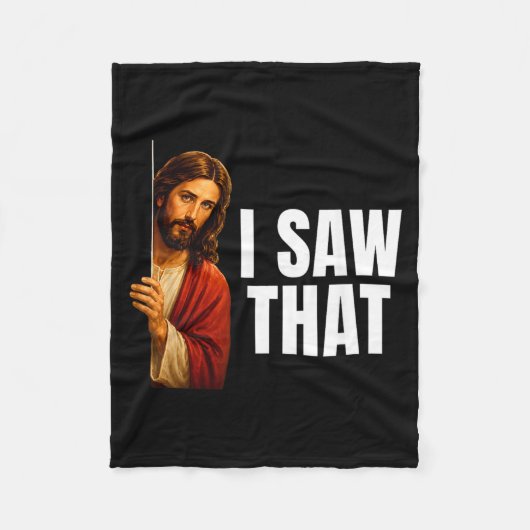 Ich sah, dass Jesus Meme lustige Erinnerung Fleecedecke (Vorderseite)