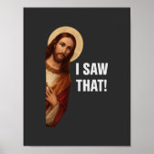 Ich sah, dass Jesus Meme Poster (Vorne)
