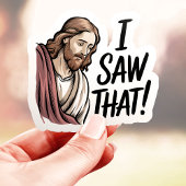 Ich sah, dass Jesus Vinyl Aufkleber