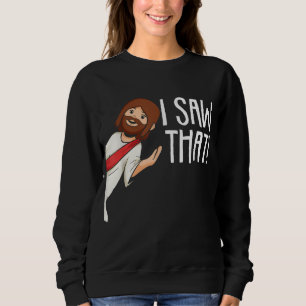 Ich sah, dass Jesus Weihnachten Funny Meme Religio Sweatshirt