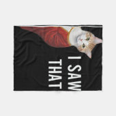 Ich sah, dass lustige Kitten Niedliche Katze Weihn Fleecedecke (Vorderseite (Horizontal))