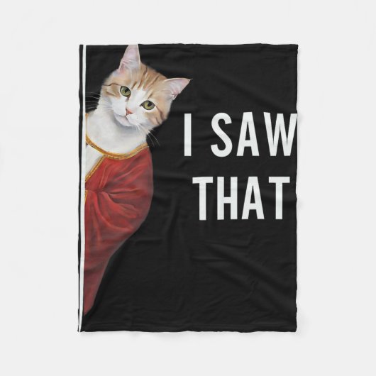 Ich sah, dass lustige Kitten Niedliche Katze Weihn Fleecedecke (Vorderseite)