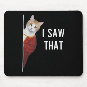 Ich sah, dass lustige Kitten Niedliche Katze Weihn Mousepad