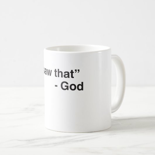 "Ich sah den" - Gott Kaffeetasse (VorderseiteRechts)