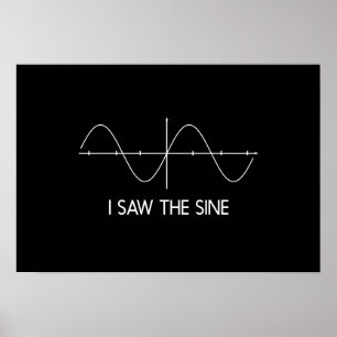 Ich sah den Sinus Poster