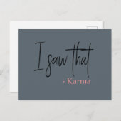 Ich sah diesen Karma-Zitat-Slogan Postkarte (Vorne/Hinten)