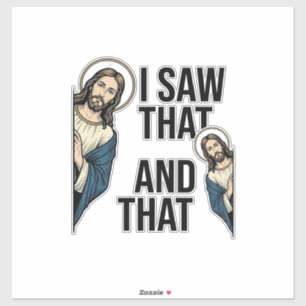 Ich sah dieses lustige Jesus-Gugger-Vintage-Shirt- Aufkleber