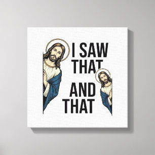 Ich sah dieses lustige Jesus-Gugger-Vintage-Shirt- Leinwanddruck
