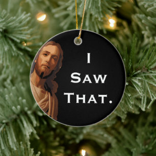 Ich sah dieses lustige Jesus-Ornament 2025 Weihnac Keramik Ornament