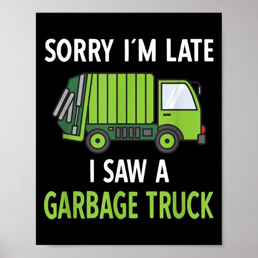 Ich sah eine Mülltrasse Recycelnd Müll Poster (Vorne)