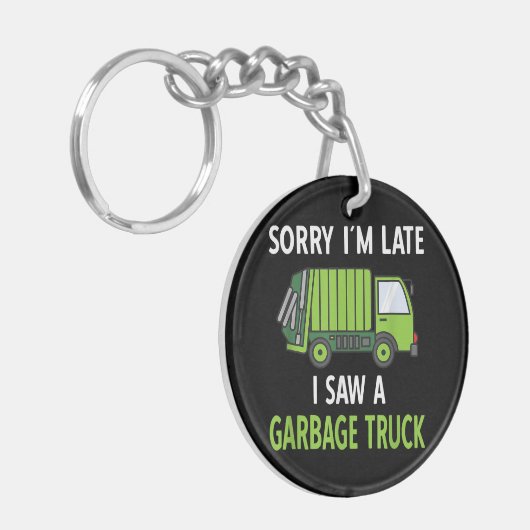 Ich sah eine Mülltrasse Recycelnd Müll Schlüsselanhänger (Vorderseite links)