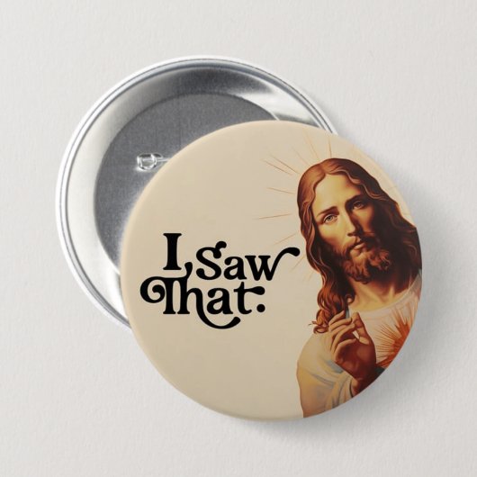 Ich sah, Jesus Art, ich sah, dass Jesus Button (Vorne & Hinten)