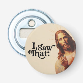 Ich sah, Jesus Art, ich sah, dass Jesus Flaschenöffner