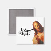 Ich sah, Jesus Art, ich sah, dass Jesus Magnet (Vorderseite/Rückseite)