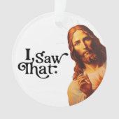 Ich sah, Jesus Art, ich sah, dass Jesus Ornament (Vorderseite)
