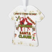ICH SAH MOMMY KISSING SANTA CLAUS! ORNAMENT (Vorderseite)