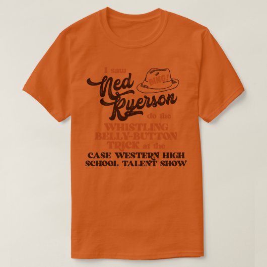 Ich sah Ned Ryerson T-Shirt (Design vorne)