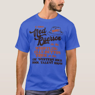 Ich sah Ned Ryerson T-Shirt
