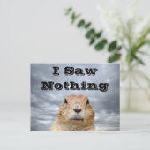 Ich sah nichts am Tag des Groundhog Postkarte (Stehend Vorderseite)