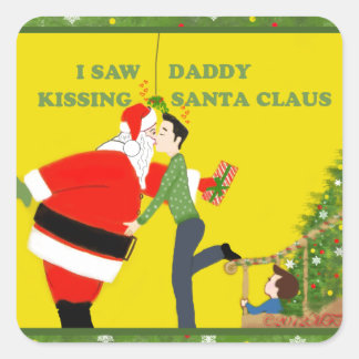 Ich sah Papa den Weihnachtsmann küssen Gay Weihnac Quadratischer Aufkleber