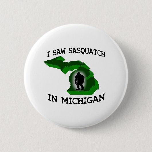 Ich sah Sasquatch in Michigan Button (Vorderseite)