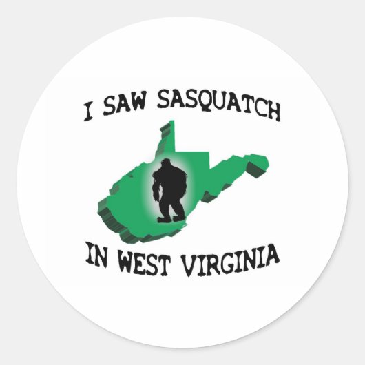 Ich sah Sasquatch in West Virginia Runder Aufkleber (Vorderseite)